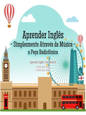 cover image of Aprender Inglês--Simplesmente Através da Música--a Peça Radiofónica